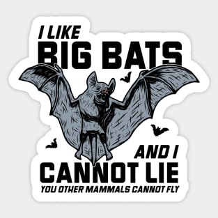 I Like Big Bats & I Cannot Lie // Funny Halloween Bat Rap Parody Sticker